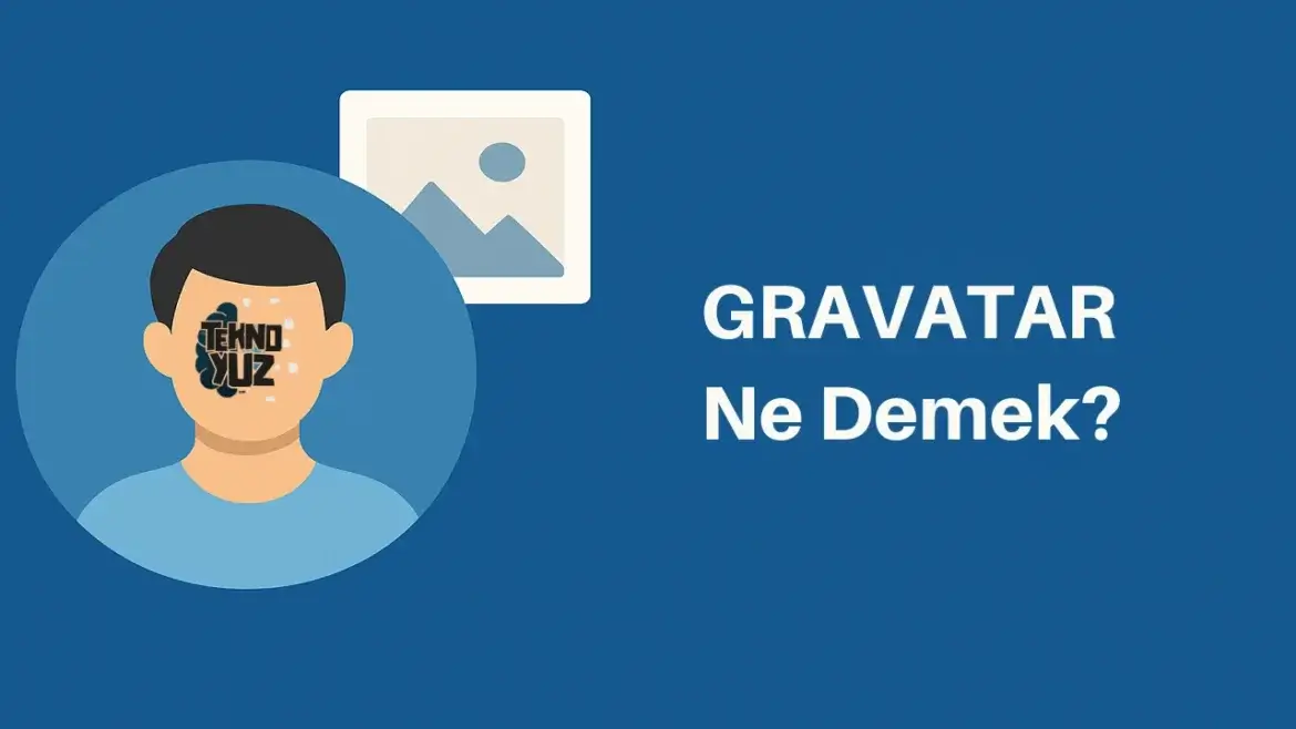 Gravatar Ne Demek