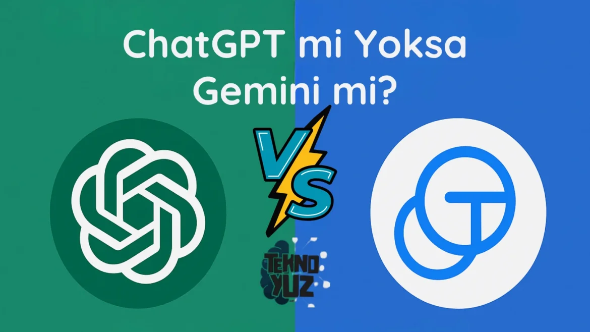 ChatGPT mi Yoksa Gemini mi? ChatGPT vs Gemini